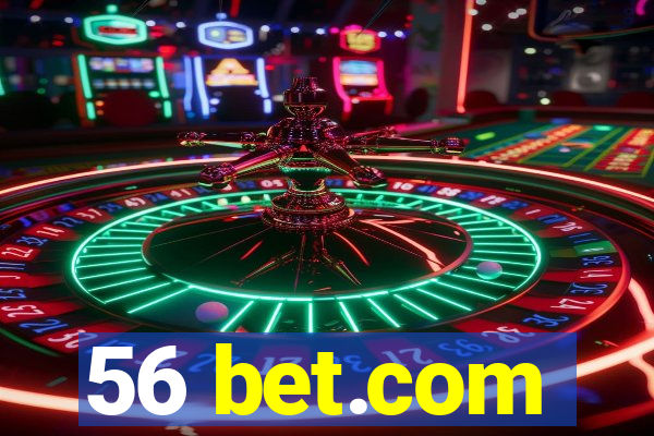 56 bet.com